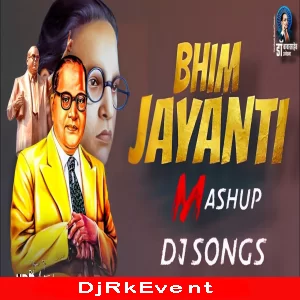 Bhim Jayanti Dj Mix Songs Poster